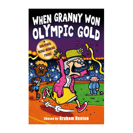 When Granny won Olympic Gold (And Other Medal - Winning Poems) pb b Format