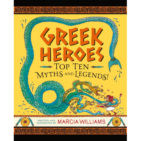 Greek Heroes: top ten Myths and Legends!