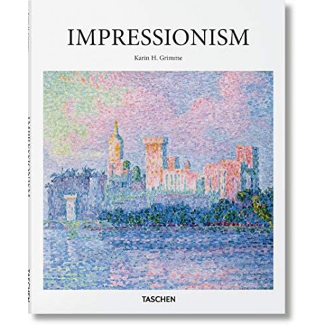 Taschen Basic art Series : Impressionism Taschen Basic art Series : Impressionism