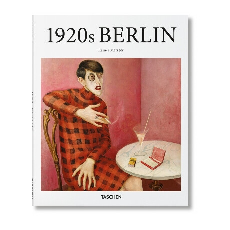 Taschen Basic art Series : 1920s Berlin