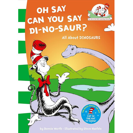 Oh say can you say di-no-Saur? : all About Dinosaurs (Book 3) pb