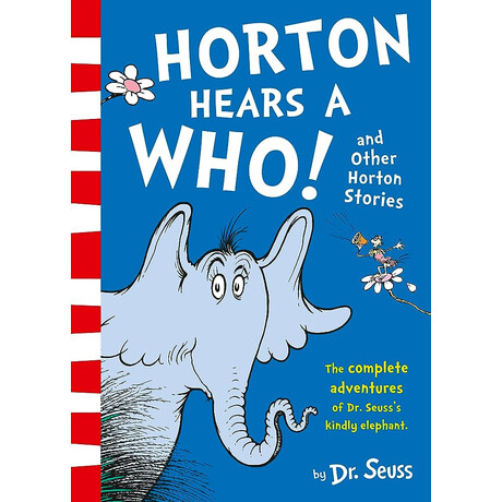 Dr. Seuss : Horton Hears a who and Other Horton Stories pb