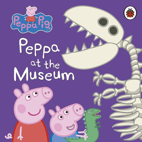 Peppa Pig: Peppa at the Museum Board Book