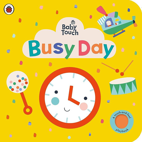 Baby Touch: Busy day Board Book