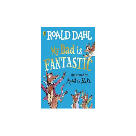 Roald Dahls : my dad is Fantastic hc bbk