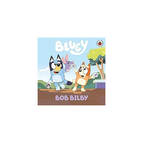 Bluey: bob Bilby Board Book