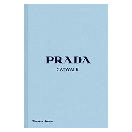 Prada Catwalk: the Complete Collections hc