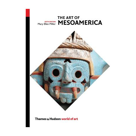World of Art: the art of Mesoamerica : From Olmec to Aztec