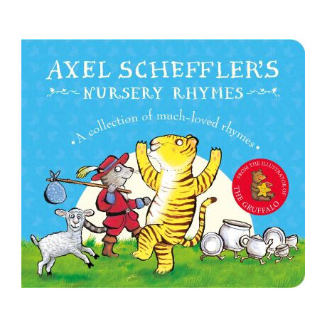 Axel Schefflers Fairy Tales: Axel Schefflers Nursery Rhymes