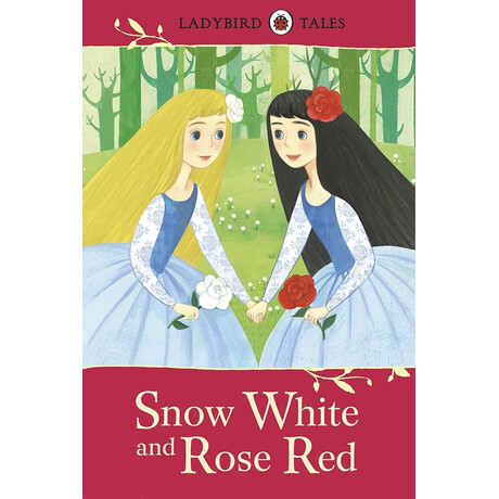 Ladybird Tales: Snow White and Rose red Hardback