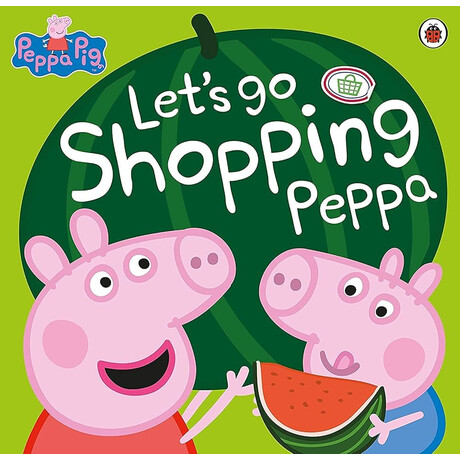 Peppa Pig: Lets go Shopping Peppa Picture Book