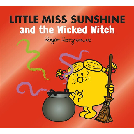 Little Miss Classic Library   Little Miss Sunshine and the Wicked Witch pb