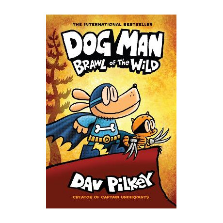 Dog man 6: Brawl of the Wild : Brawl of the Wild (Hb) (Ne) : 6 hc