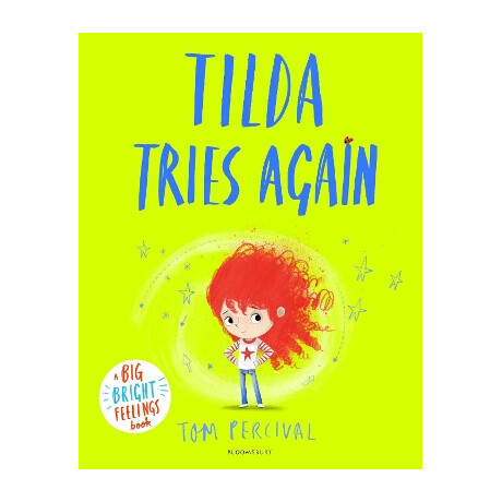 Big Bright Feelings : Tilda Tries Again