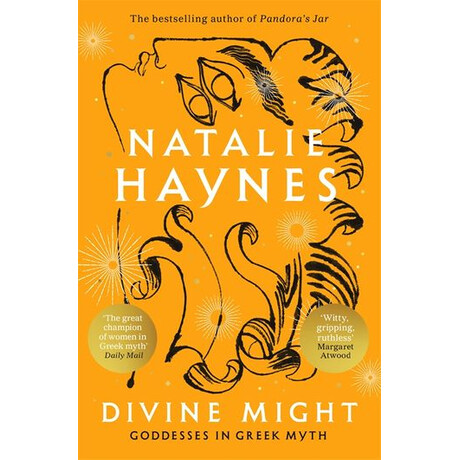 Divine Might : Goddesses in Greek Myth