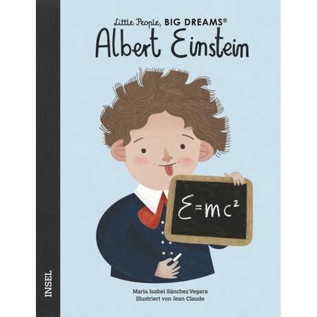 Little People, big Dreams : Albert Einstein