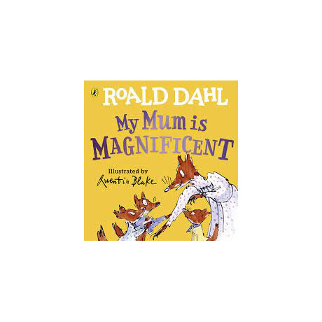 Roald Dahls : my mum is Magnificent hc bbk