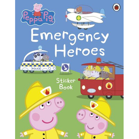 Peppa Pig: Emergency Heroes Sticker Book Sticker Book