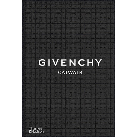 Givenchy Catwalk: the Complete Collections hc