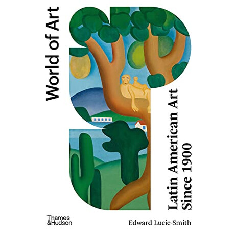 World of Art: Latin American art Since 1900
