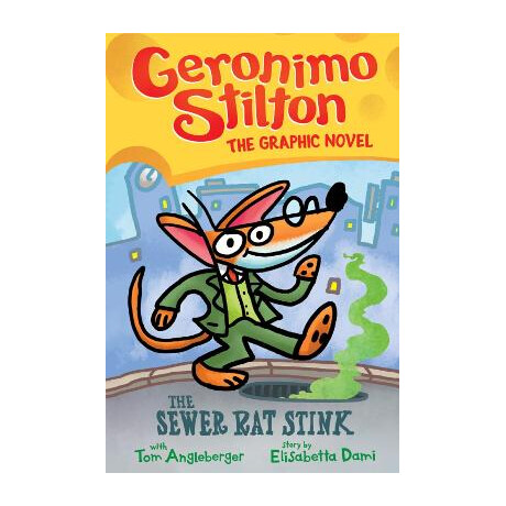 Geronimo Stilton : the Sewer rat Stink (Graphic Novel #1) pb