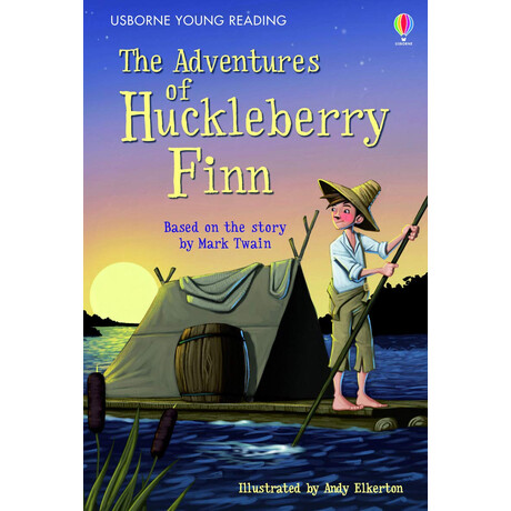 Usborne Young Reading 3: the Adventures of Huckleberry Finn hc