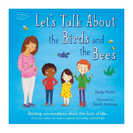 Lets Talk About the Birds and the Bees hc