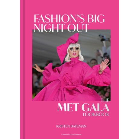 Fashions big Night out : a met Gala Lookbook hc