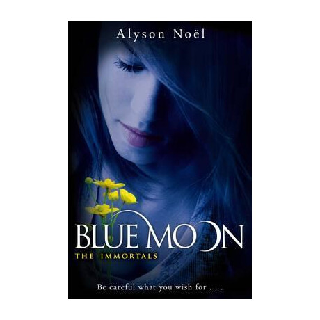 Alyson Noel - Blue Moon