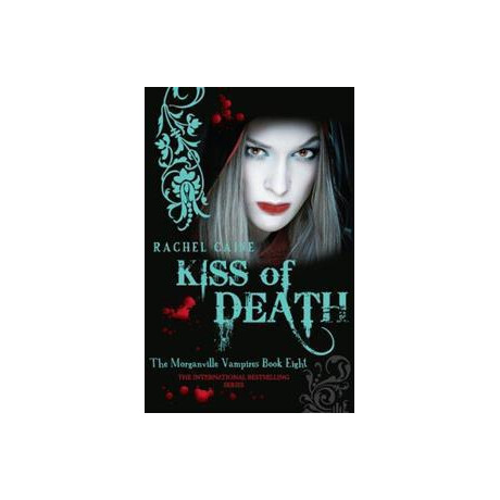 Morganville Vampires Book 08: Kiss of Death