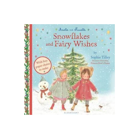 Amelie & Nanette :snow Flakes and Fairy Wishes