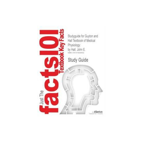 Studyguide for Guyton and Hall Textbook of Medical Physiology