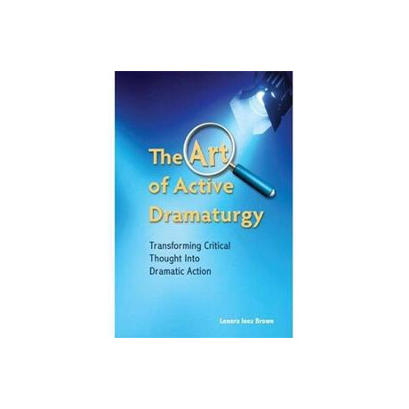 The art of Active Dramaturgy