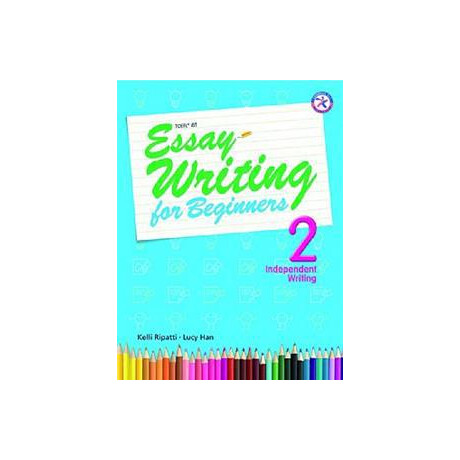 Essay Writing Beginners 2 Essay Writing Beginners 2