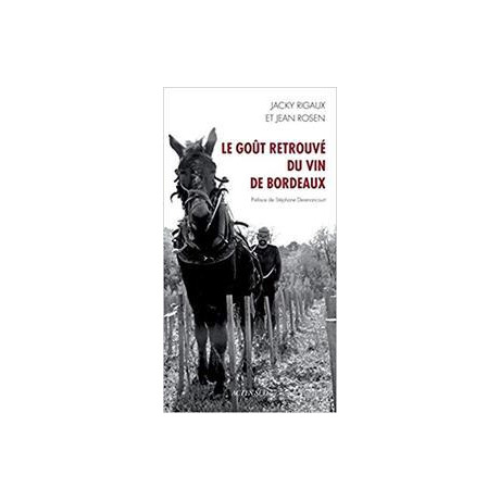Le Goût Retrouvé du vin de Bordeaux
