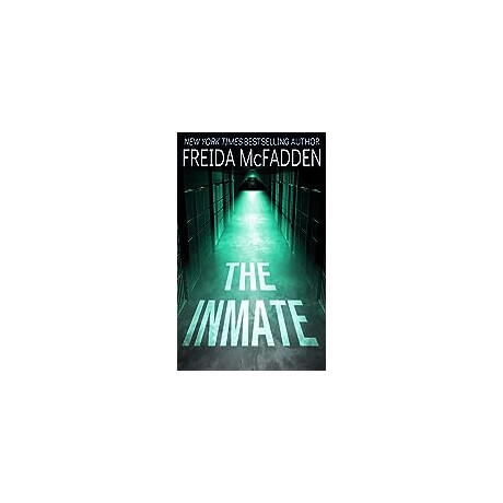 The Inmate : From the Sunday Times Bestselling Author of the Housemaid