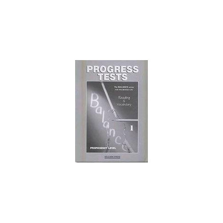 Balance 1 (Reading & Vocabulary) Progress Tests