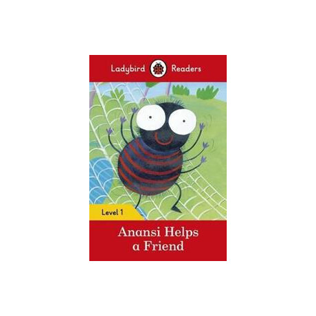 Anansi Helps a Friend - Ladybird Readers Level 1 elt