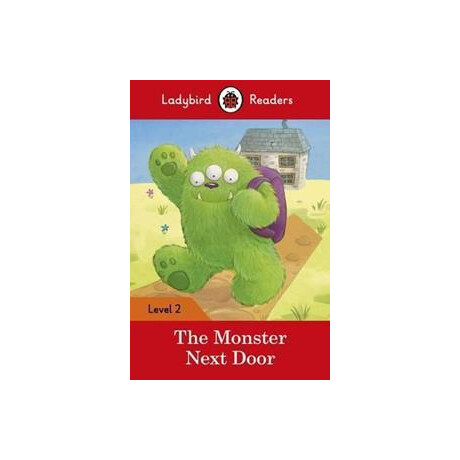 The Monster Next Door - Ladybird Level 2 St/bk