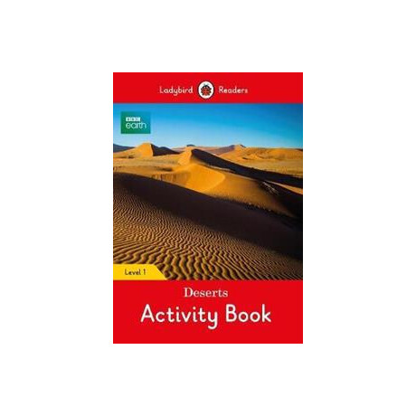 Bbc Earth: Deserts Activity Book- Ladybird Level 1