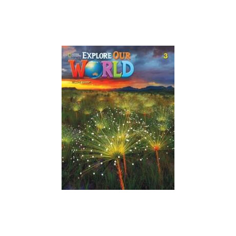 Explore our World 3 Student's Book 2nd ed