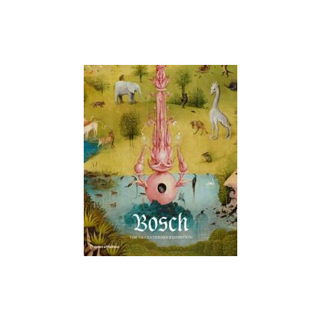 Bosch: the 5th Centenary Exhibition
