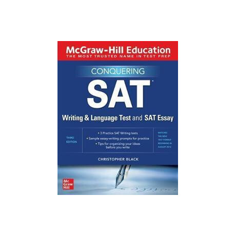 Mcgraw-Hill Education Conquering the sat Writing and Language Test and sat Essay, Third Edition