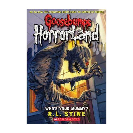 Goosebumps 6 - Who's Your Mummy?