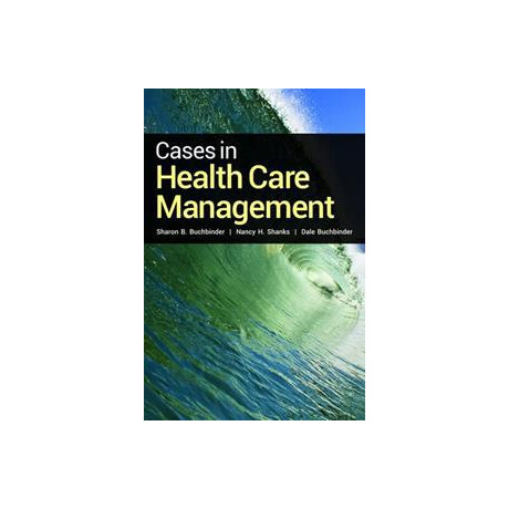 Cases in Health Care Management