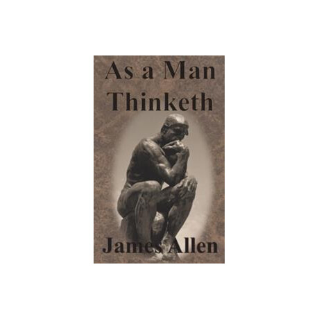 As a man Thinketh