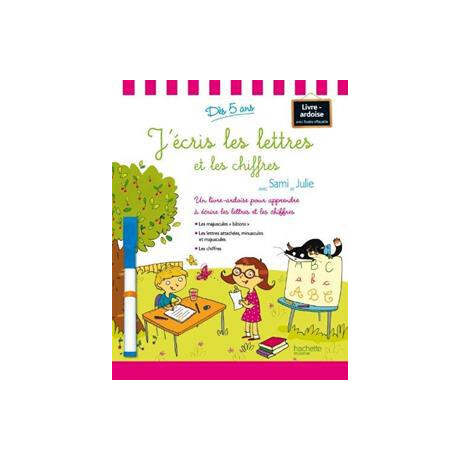 J'ecris les Lettres et les Chiffres (+sami et Julie)