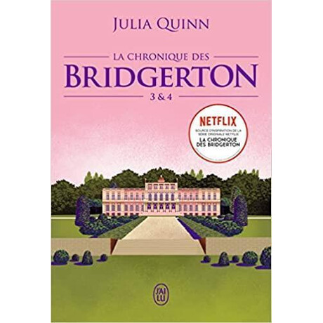 La Chronique des Bridgerton: Tomes 3 & 4