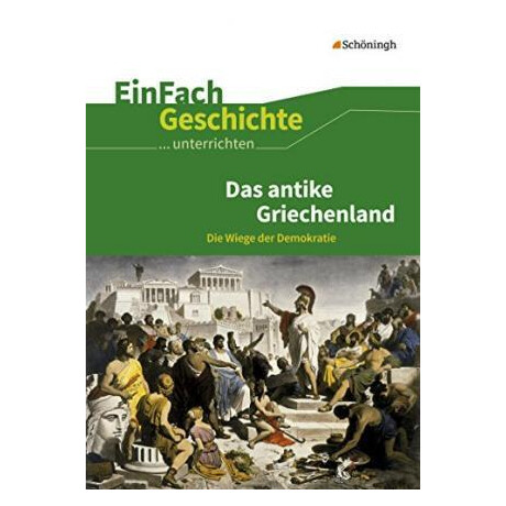 Griechen. Einfach Geschichte Unterrichtsmodelle