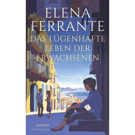 Das Lügenhafte Leben der Erwachsenen Das Lügenhafte Leben der Erwachsenen